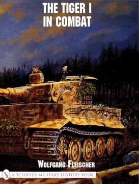 portada The Tiger i in Combat (en Inglés)