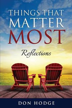 portada Things That Matter Most: Reflections (en Inglés)