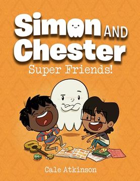 portada Super Friends! (Simon and Chester Book #4) 