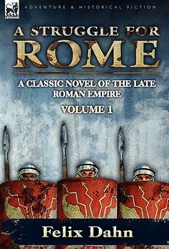 portada a struggle for rome: a classic novel of the late roman empire-volume 1