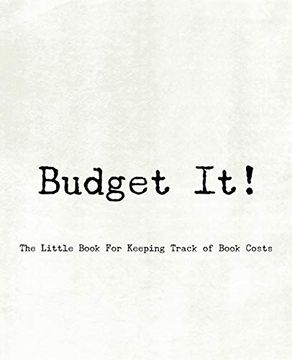 portada Budget it! ~ the Little Book for Keeping Track of Book Costs (in English)