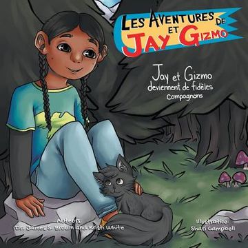 portada Les Aventures de Jay et Gizmo: Jay et Gizmo deviennent de fideles compagnons (en Francés)