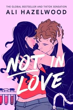 portada Not in Love: From the Bestselling Author of the Love Hypothesis (en Inglés)