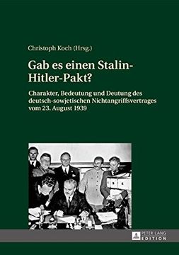 portada Gab es einen Stalin-Hitler-Pakt?: Charakter, Bedeutung und Deutung des deutsch-sowjetischen Nichtangriffsvertrages vom 23. August 1939 (English and German Edition)