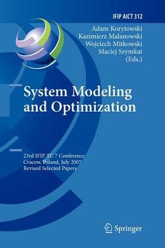 portada system modeling and optimization: 23rd ifip tc 7 conference, cracow, poland, july 23-27, 2007, revised selected papers (en Inglés)