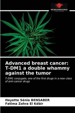 portada Advanced breast cancer: T-DM1 a double whammy against the tumor (in English)