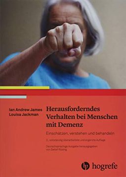 portada Herausforderndes Verhalten bei Menschen mit Demenz: Einschätzen, Verstehen und Behandeln (in German)