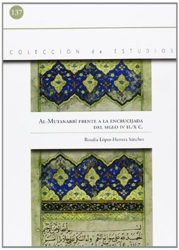 portada Al-Mutanabbi Frente a la Encrucijada del Siglo iv H. /Xc: Claves p ara una Lectura del Panegirico