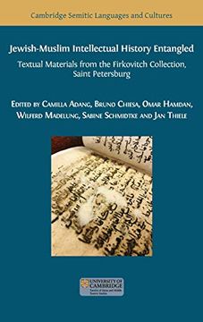 portada Jewish-Muslim Intellectual History Entangled: Textual Materials From the Firkovitch Collection, Saint Petersburg (4) (Semitic Languages and Cultures) (en Inglés)