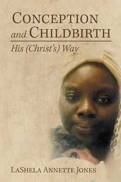 portada Conception and Childbirth: His (Christ'S) Way (en Inglés)