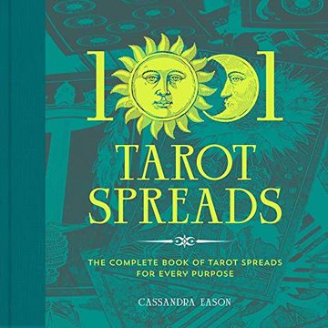 portada 1001 Tarot Spreads: The Complete Book of Tarot Spreads for Every Purpose (en Inglés)
