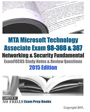 portada Mta Microsoft Technology Associate Exam 98-366 & 367 Networking & Security Fundamental Examfocus Study Notes & Review Questions 2015 Edition 