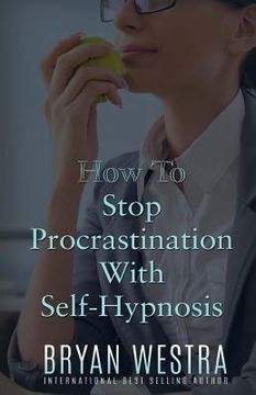 portada How To Stop Procrastination With Self-Hypnosis (in English)