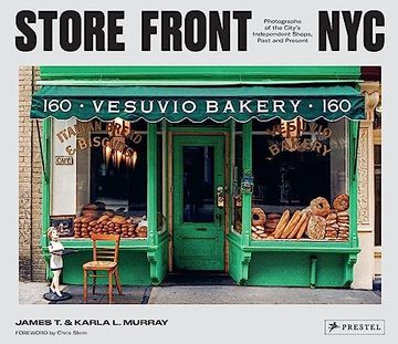 portada Store Front Nyc: Photographs of the City's Independent Shops, Past and Present (in English)
