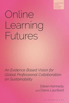 portada Online Learning Futures: An Evidence Based Vision for Global Professional Collaboration on Sustainability (in English)