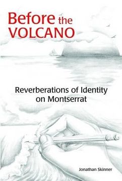 portada Before the Volcano: Reverberations of Identity on Montserrat (in English)