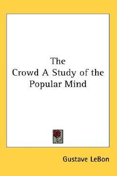 portada the crowd a study of the popular mind (in English)