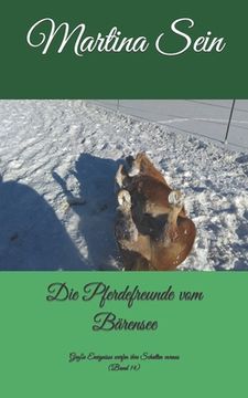 portada Die Pferdefreunde vom Bärensee: Große Ereignisse werfen ihre Schatten voraus (en Alemán)