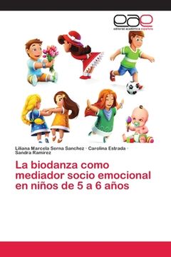 portada La Biodanza Como Mediador Socio Emocional En Niños De 5 A 6 Años (spanish Edition) (in Spanish)