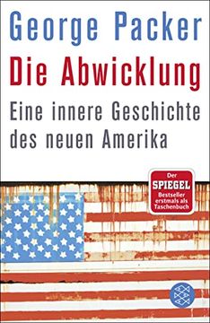 portada Die Abwicklung: Eine Innere Geschichte des Neuen Amerika (Allgemeines Sachbuch) (en Alemán)