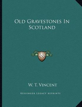 portada old gravestones in scotland (en Inglés)