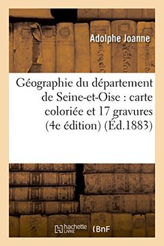 portada Géographie du département de Seine-et-Oise: avec une carte coloriée et 17 gravures 4e édition (Histoire)