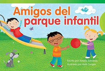 portada Amigos del Parque Infantil (Playground Friends) (Spanish Version) (Emergent) (Read! Explore! Imagine! Fiction Readers)