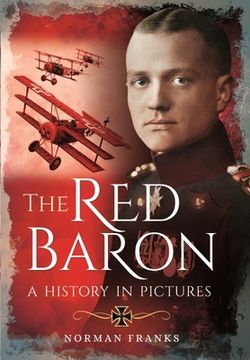 portada The Red Baron: A History in Pictures (en Inglés)