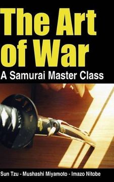 The art of war - a Samurai Master Class (en Inglés)
