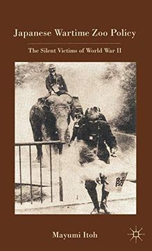 portada Japanese Wartime zoo Policy: The Silent Victims of World war ii (en Inglés)