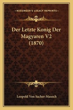 portada Der Letzte Konig Der Magyaren V2 (1870) (in German)