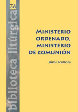 portada Ministerio ordenado, ministerio de comunión (BIBLIOTECA LITURGICA)