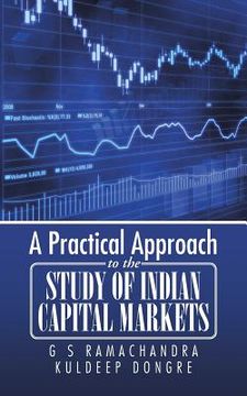 portada A Practical Approach to the Study of Indian Capital Markets (en Inglés)