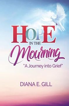 portada Hope in the Mourning: A Journey into Grief (en Inglés)