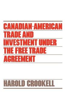 portada canadian-american trade and investment under the free trade agreement (en Inglés)