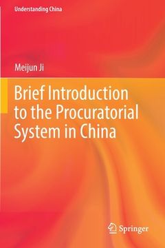 portada Brief Introduction to the Procuratorial System in China (en Inglés)
