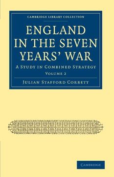 portada England in the Seven Years' war - Volume 2 (Cambridge Library Collection - Naval and Military History) (en Inglés)