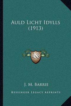 portada auld licht idylls (1913) (en Inglés)