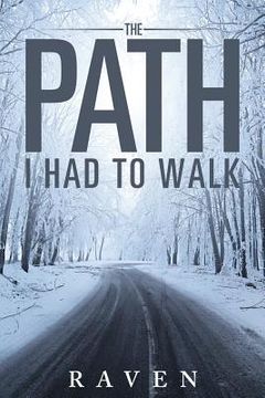 portada ﻿The Path I Had To Walk (en Inglés)