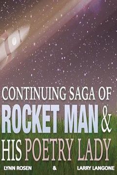 portada Continuing Saga of Rocket Man and His Poetry Lady (in English)