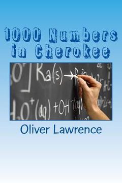 portada 1000 Numbers in Cherokee: A Starter Language Word List (en Inglés)