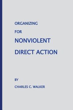 portada Organizing for Nonviolent Direct Action (en Inglés)
