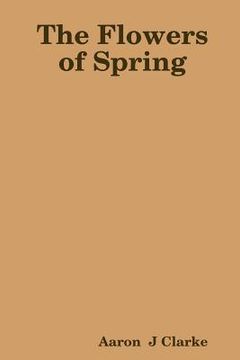 portada the flowers of spring (in English)