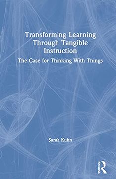 portada Transforming Learning Through Tangible Instruction (en Inglés)