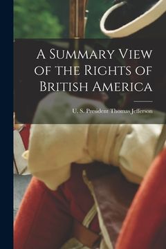portada A Summary View of the Rights of British America (en Inglés)