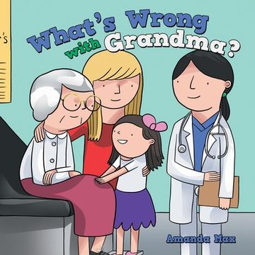 portada What's Wrong with Grandma? (en Inglés)