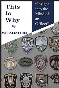 portada This is Why: "Insight Into the Mind of an Officer" (in English)