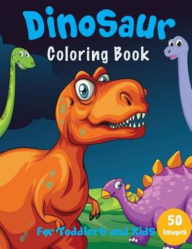 portada Dinosaur Coloring Book: For Toddlers and Kids (en Inglés)