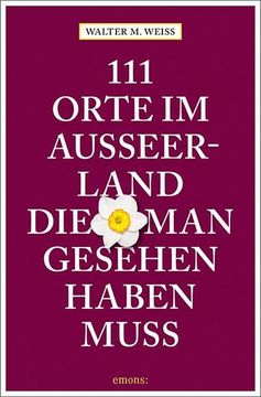 portada 111 Orte im Ausseerland, die man Gesehen Haben Muss (in German)