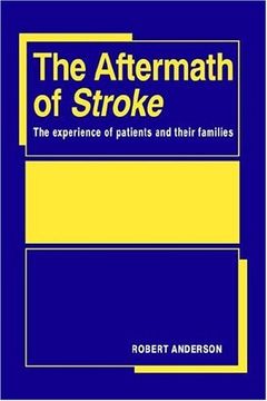 portada The Aftermath of Stroke: The Experience of Patients and Their Families (en Inglés)